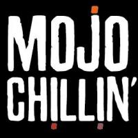 Mojo Chillin' 